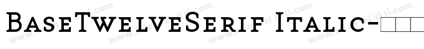 BaseTwelveSerif Italic字体转换